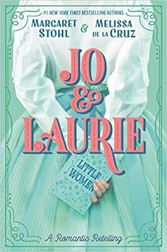 Review: Jo &amp; Laurie by Melissa de la Cruz and Margaret Stohl 