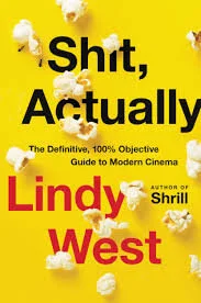 Review: Sh*t, Actually by Lindy West