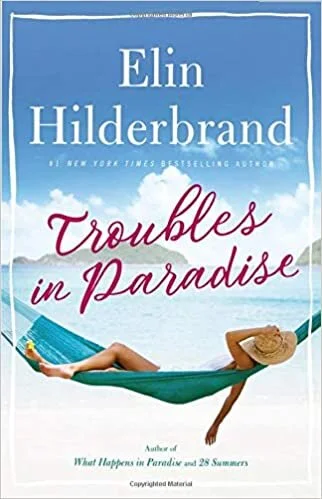 Review: Troubles in Paradise by Elin Hilderbrand 