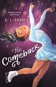 Review: The Comeback by E.L. Shen