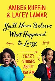 Review: You Won't Believe What Happened to Lacey by Amber Ruffin and Lacey Lamar 