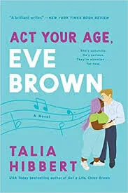 Review: Act Your Age, Eve Brown by Talia Hibbert
