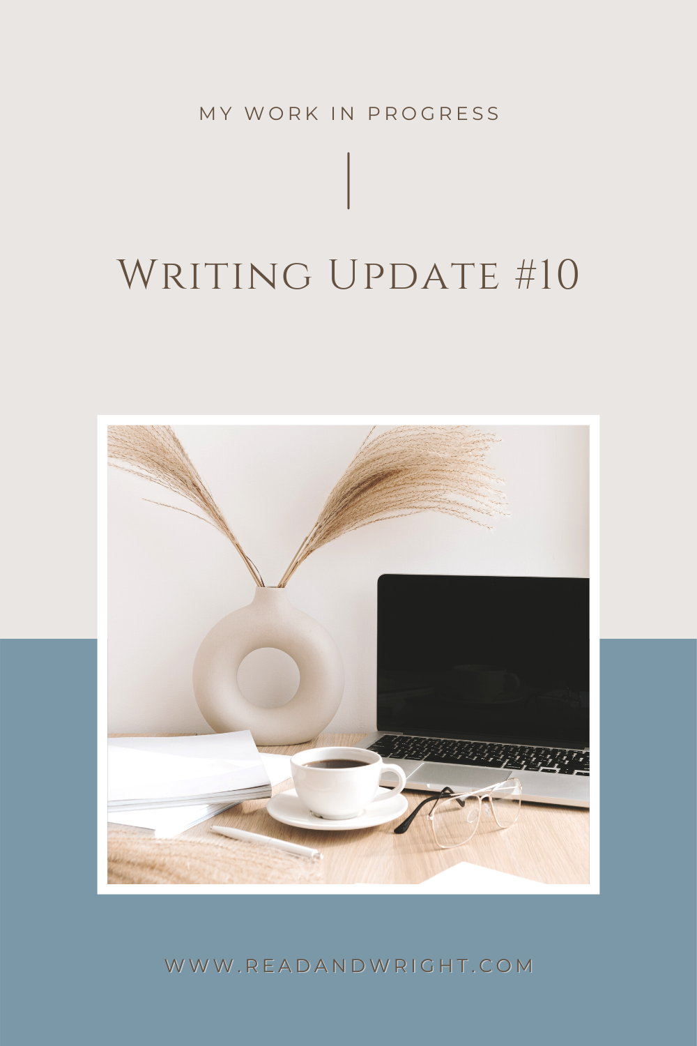 Writing Update #10: My Writing Routine