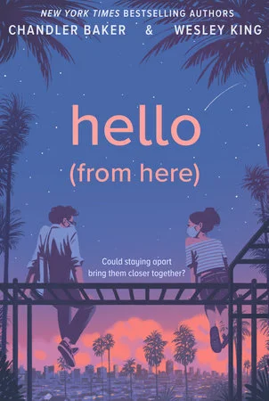 Review: Hello (From Here) by Chandler Baker and Wes King