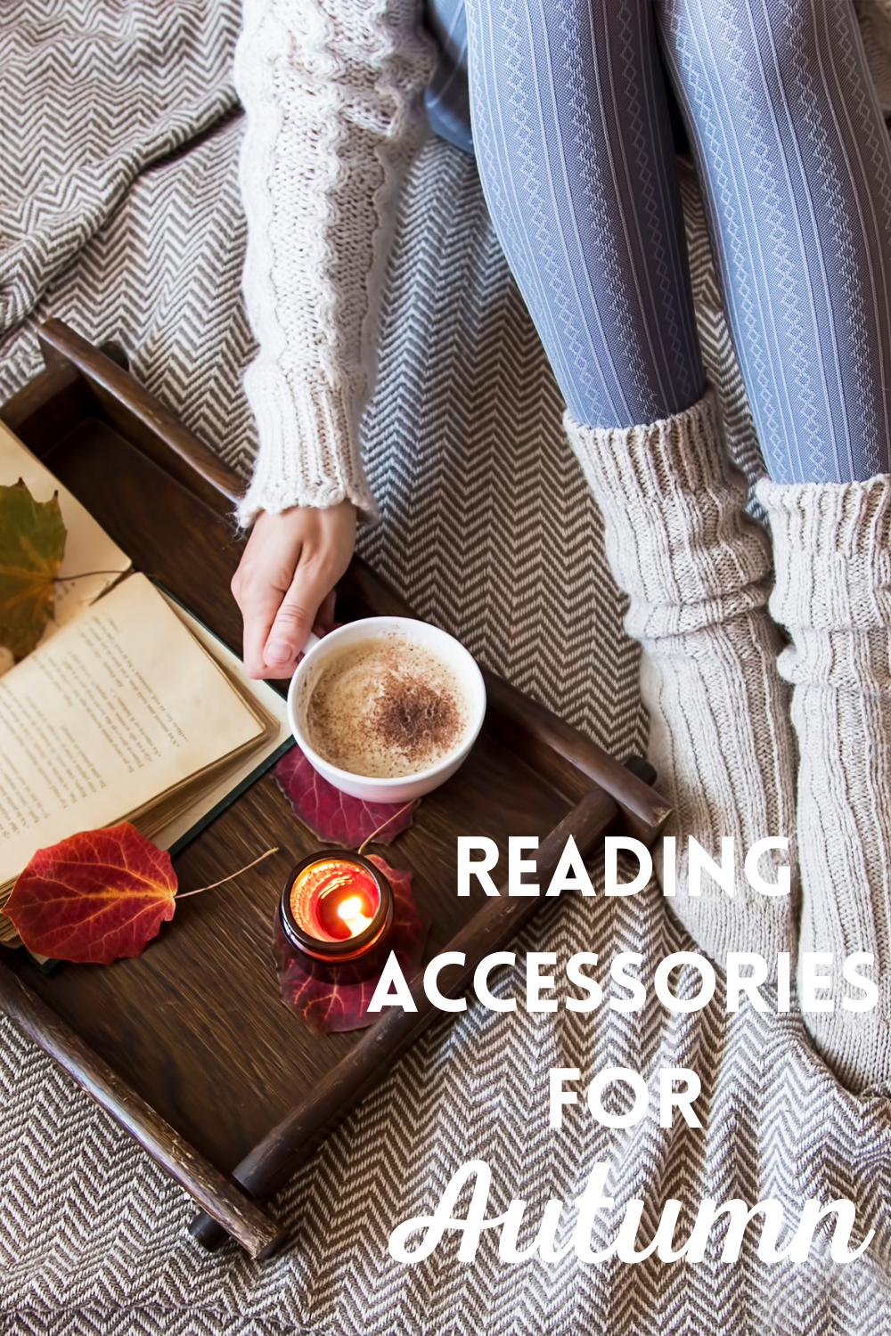 Reading Accessories for Autumn — Read & Wright