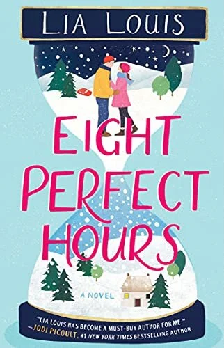 Review: Eight Perfect Hours by Lia Louis 