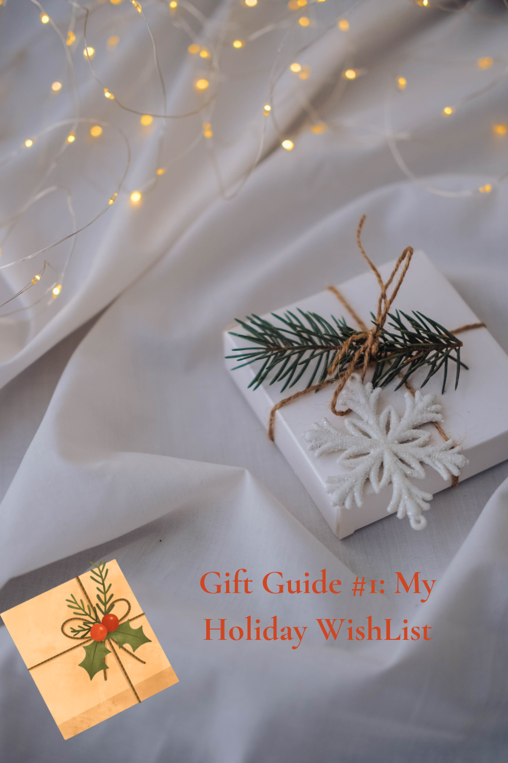 Gift Guide #1: My Holiday Wish List