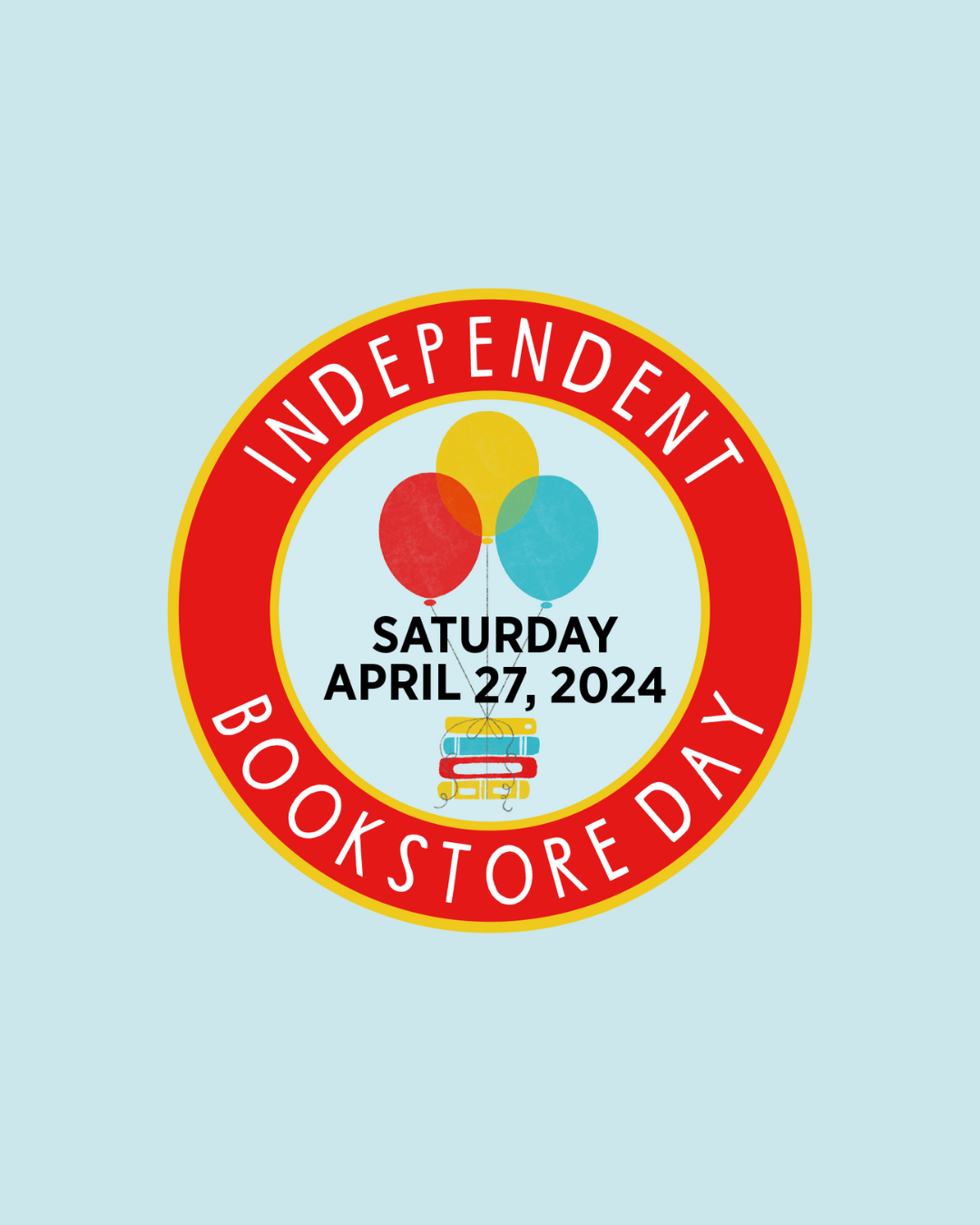 Get Ready for Independent Bookstore Day 2024! 
