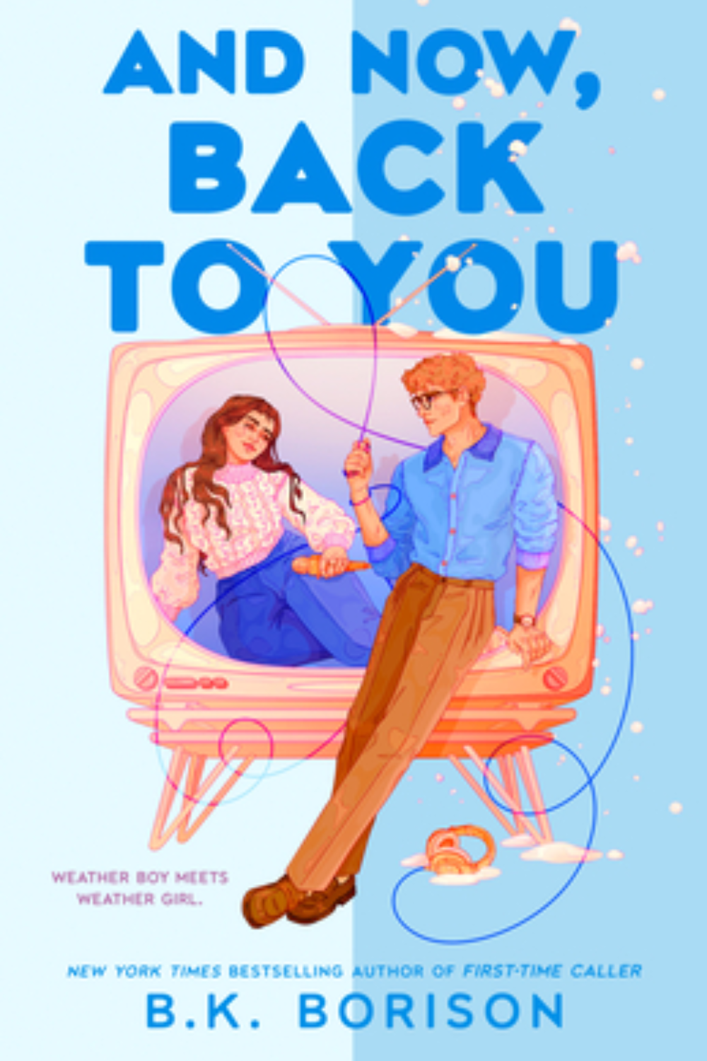 Review: And Now, Back to You by BK Borison 