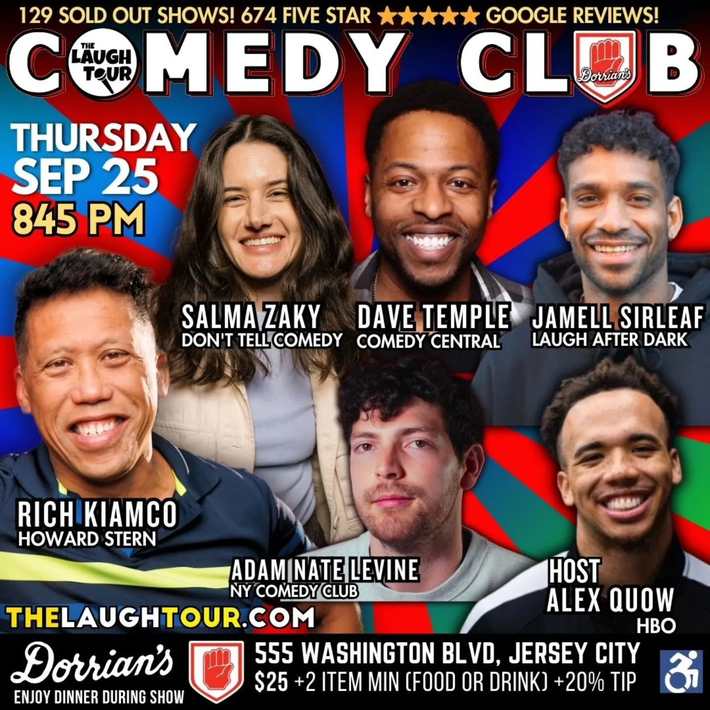 THURSDAY SEP 25 @ 8:45 PM * Hosted By Alex Quow, HBO
Dave Temple Comedy Central [THU 845P]
Jamell Sirleaf Laugh After Dark [THU 845P]
Salma Zaky Don't Tell Comedy [THU 845P]
Rich Kiamco Howard Stern [THU 845P + ALL FRI + ALL SAT]
Adam Nate Levine Aus
