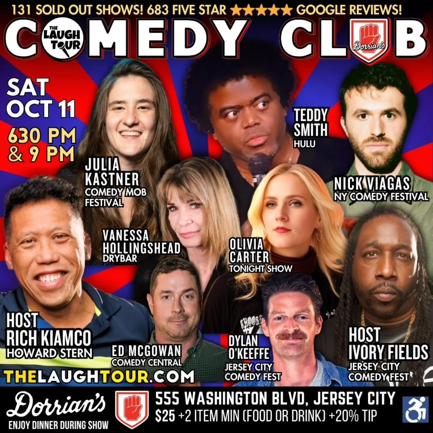 SATURDAY OCT 11 @ 6:30 PM * Hosted By Rich Kiamco, Howard Stern
Teddy Smith Comedy Central [ALL SAT]
Olivia Carter Jersey City Comedy Fest [THU 845P + FRI 730P + SAT 630P]
Nick Viagas NY Comedy Fest [SAT 630P]
Vanessa Hollingshead Showtime [THU 845P 