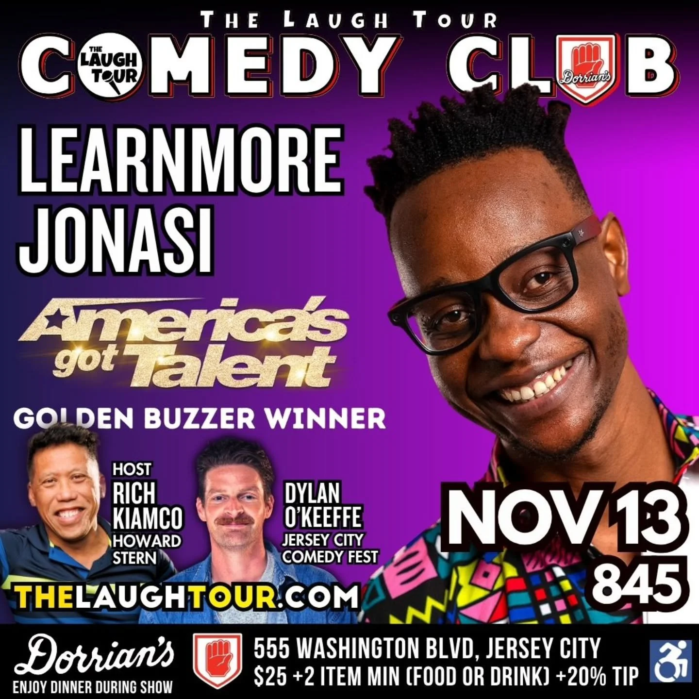 NOV 13 - LEARNMORE JONASI from AMERICA&rsquo;s GOT TALENT

THURSDAY NOV 13 @ 845

ALL TICKETS $25 Link in Bio:
Enjoy Drinks and Dinner during the show
ALL SHOWS: 2 item minimum per person [food or drink with 20% gratuity automatically added]
PLEASE A