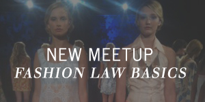Fashion-Law-Basics-The-Emerging-Designer-Meetup-1.jpg