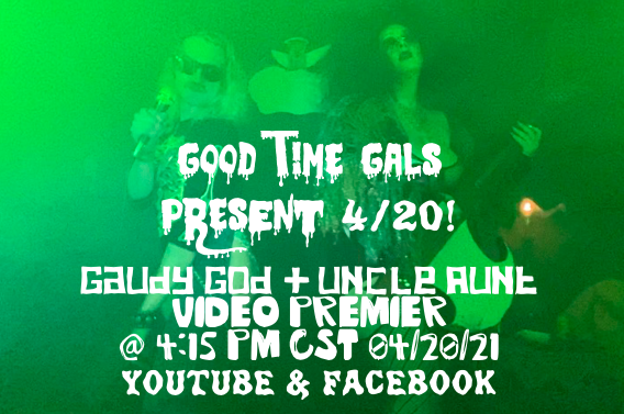 Good Time Gals Present 4/20