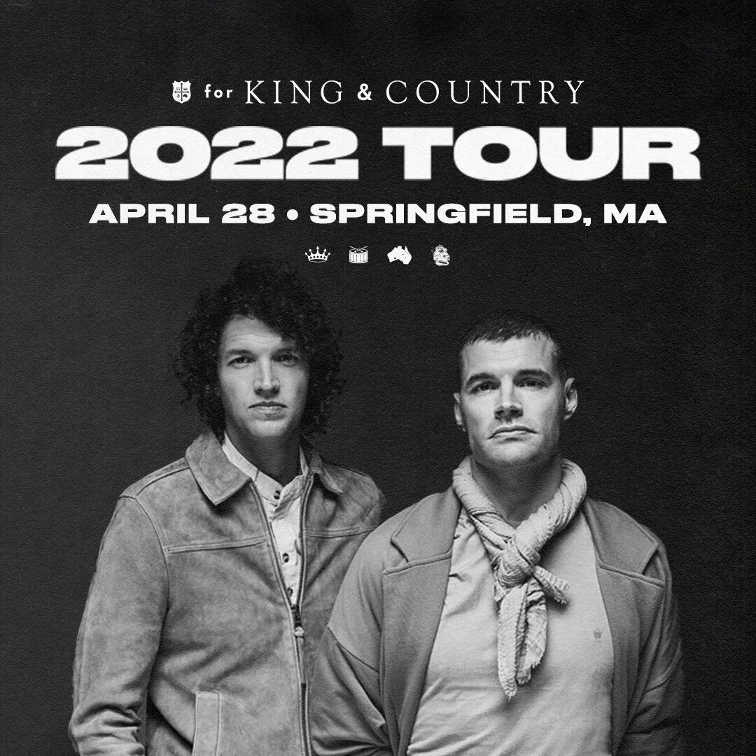 for KING &amp; COUNTRY - Springfield, MA