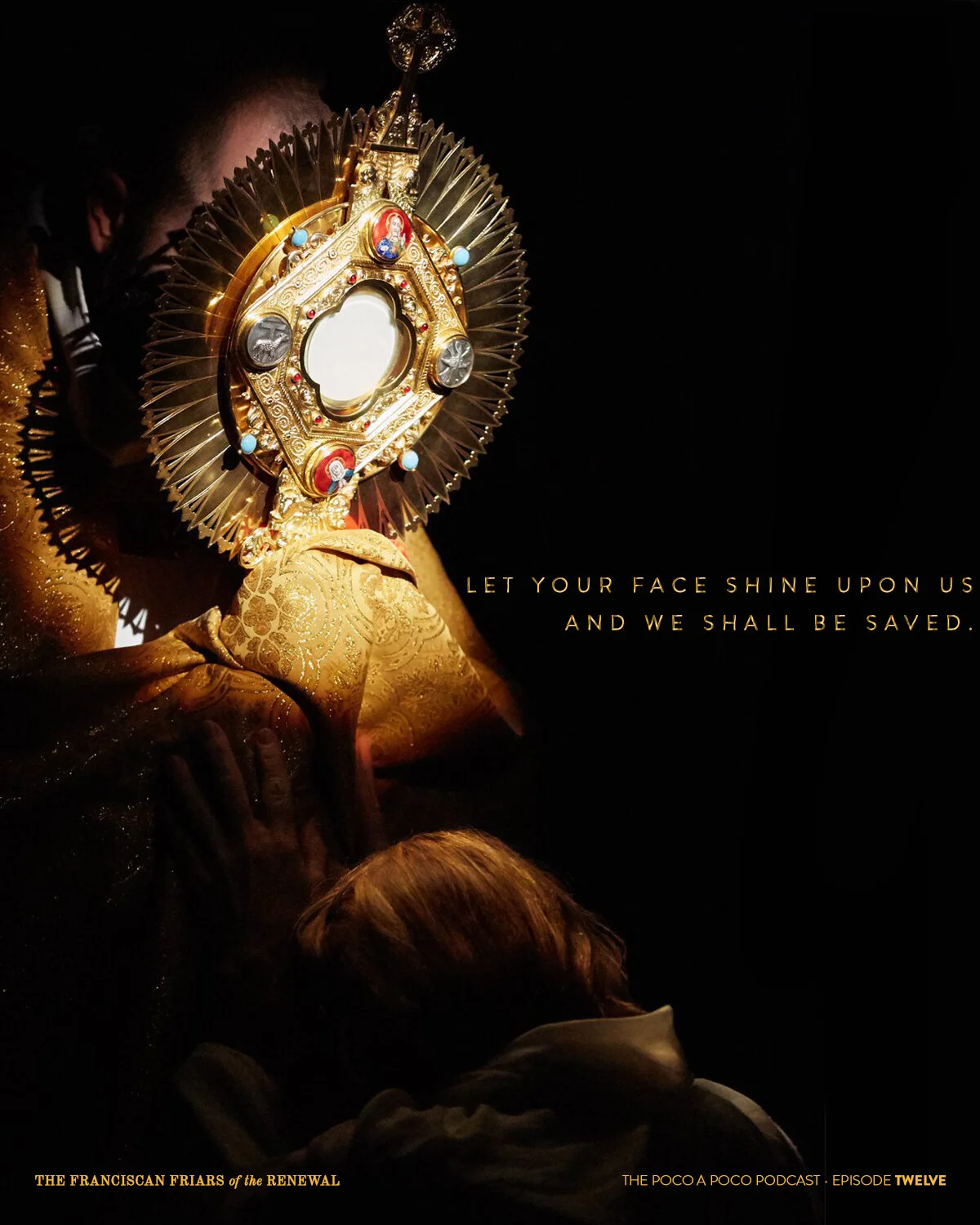 Episode 12: I Want To See God (Seeking the Face that Saves)