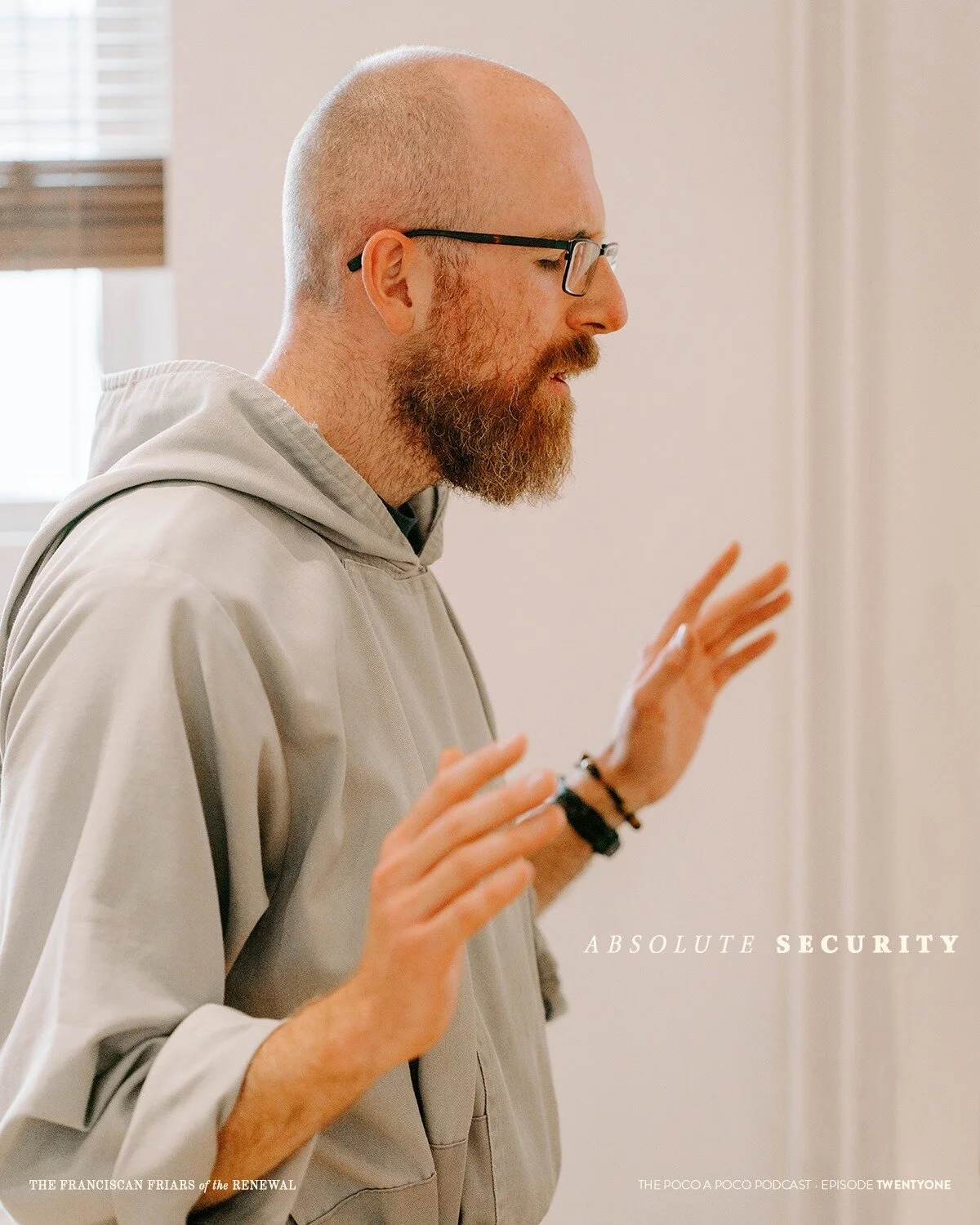 Episode 21:  He Sees You That You May See: Faith as the Source of Absolute Security