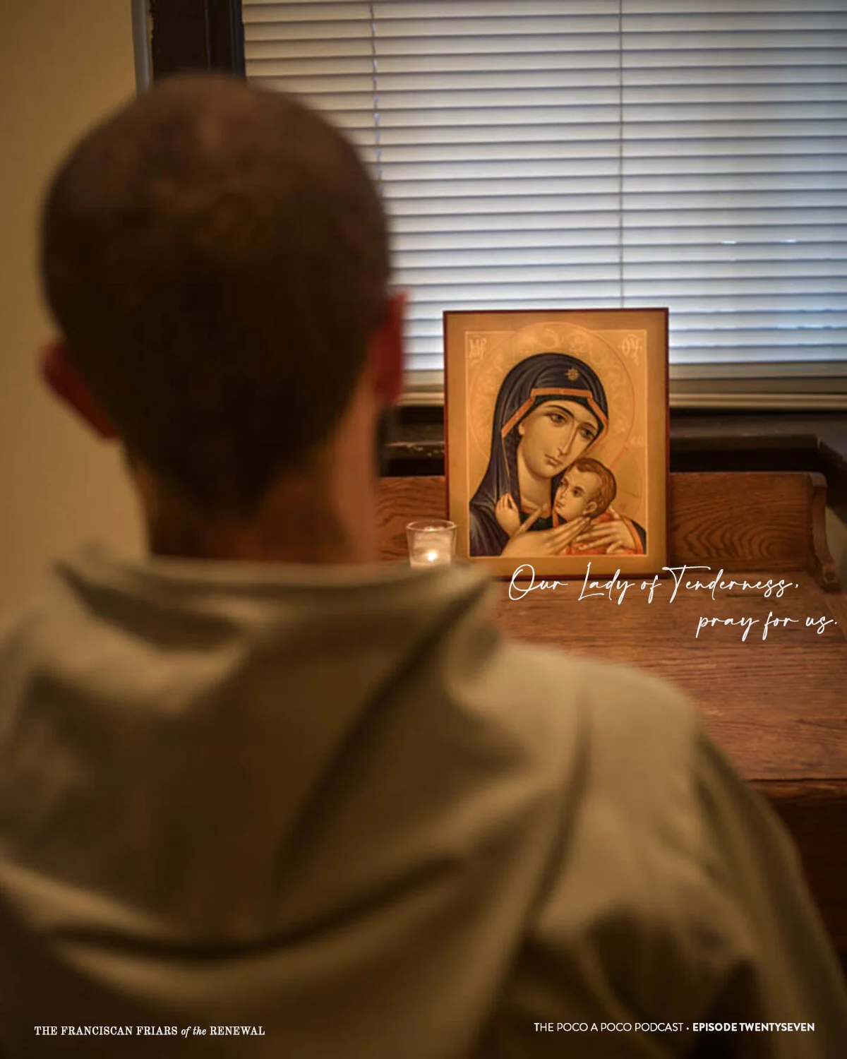 Episode 27:  Going Deeper With Our Lady of Tenderness