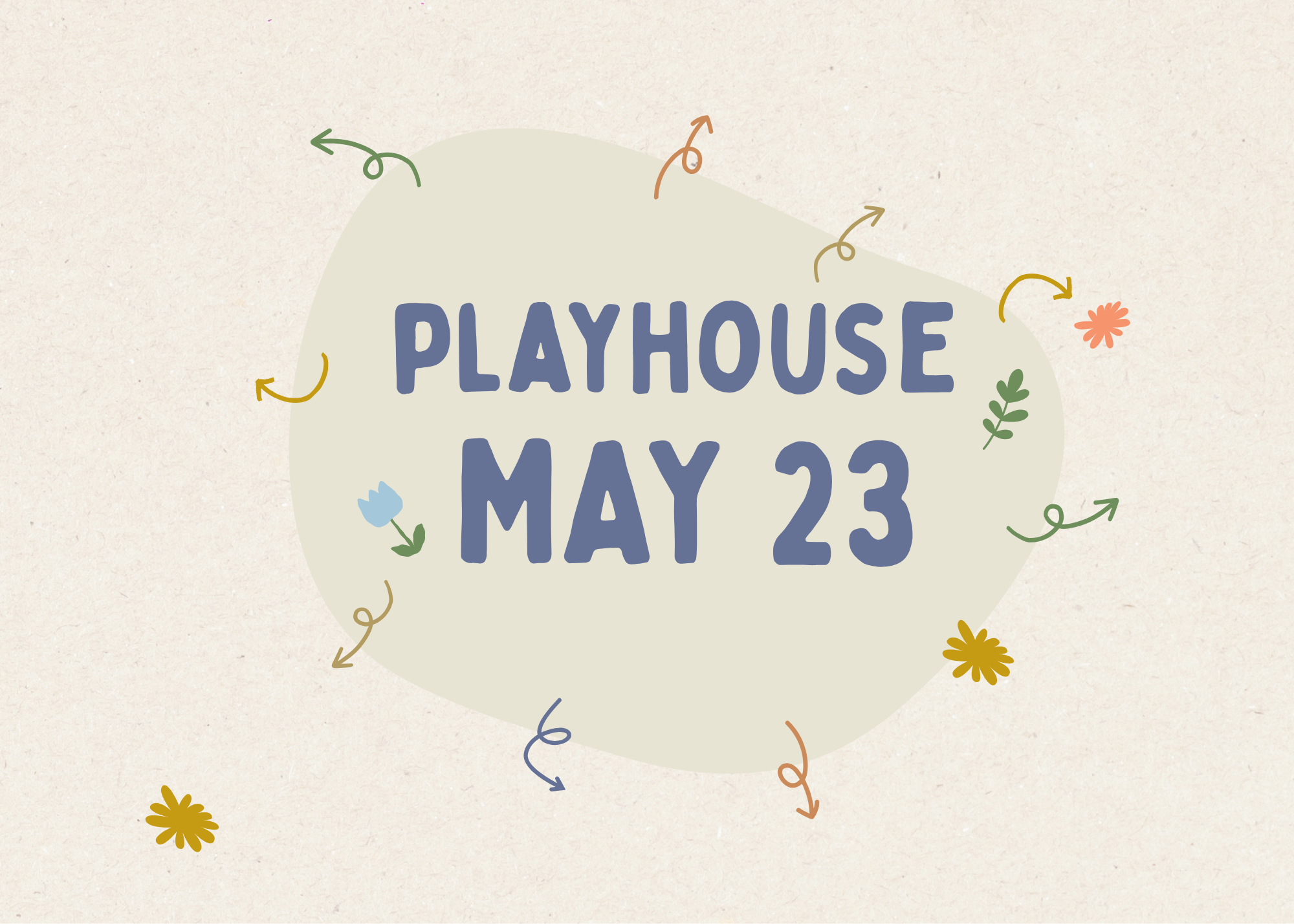 What’s on in PLAYHOUSE MAY 23