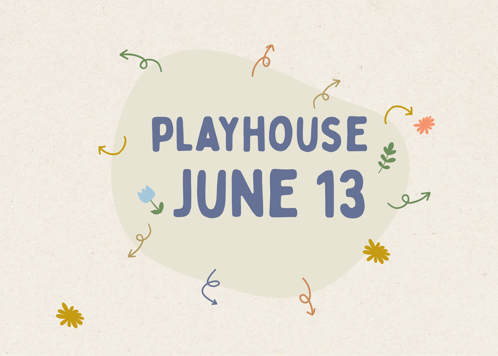  What’s on in PLAYHOUSE  June 13