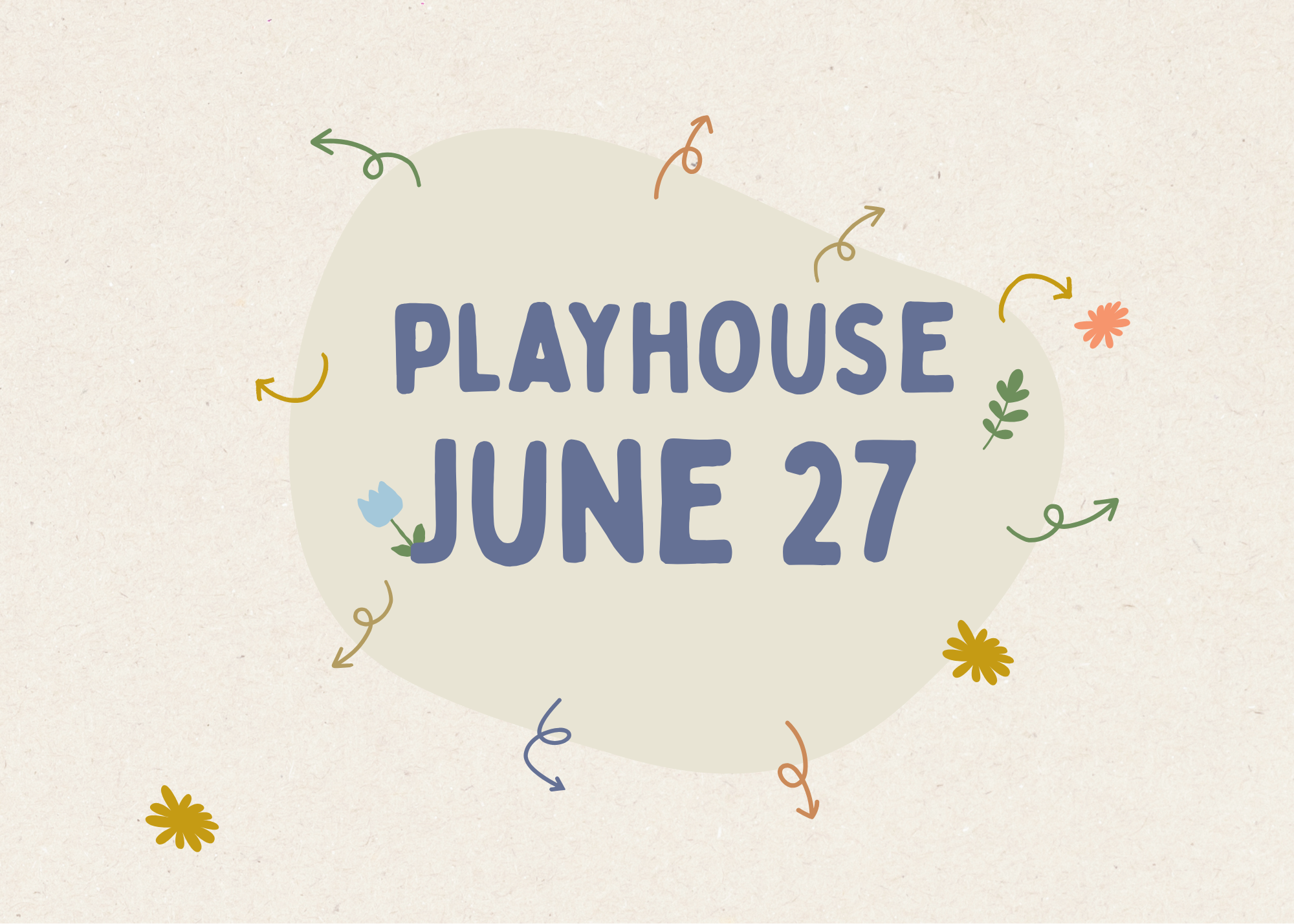 What’s on in PLAYHOUSE - June 27