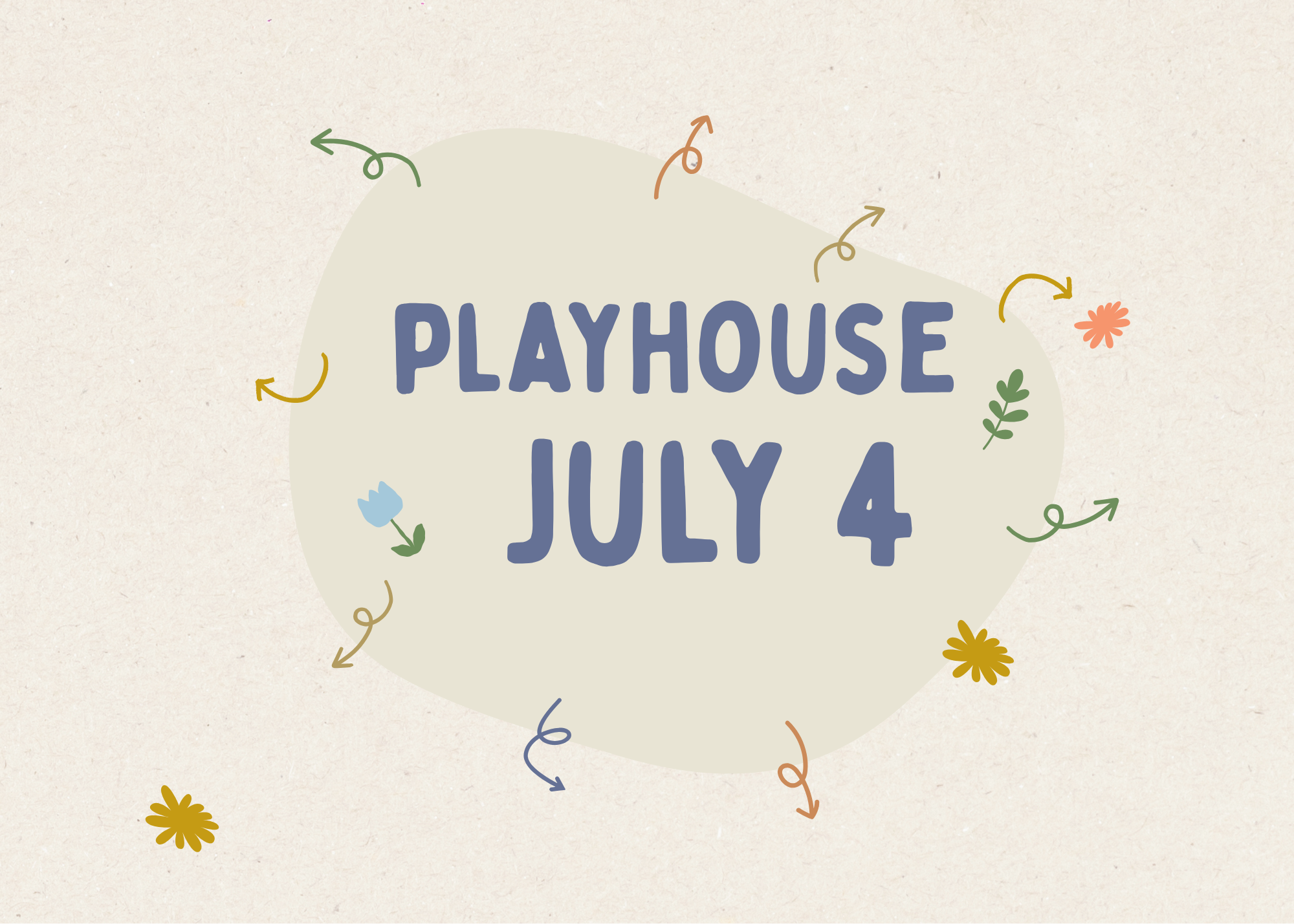  What’s on in PLAYHOUSE   July 4