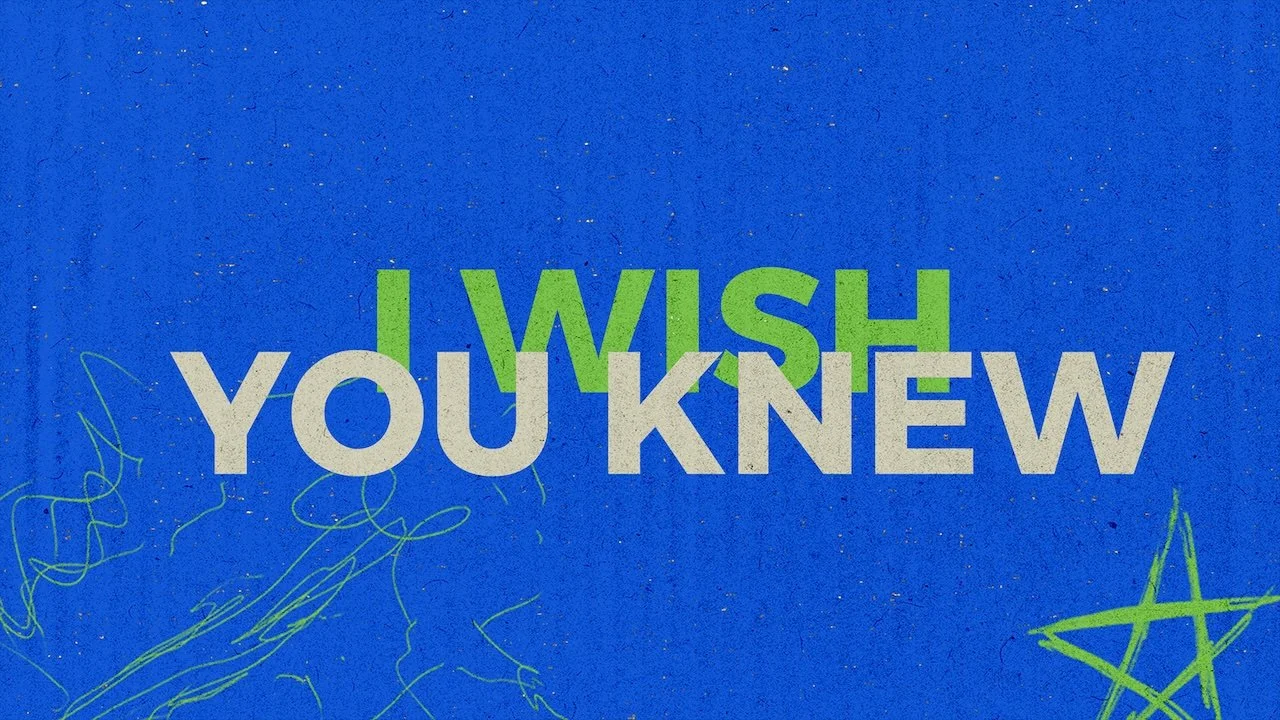 I Wish You Knew Series - Week 2 Oct 31