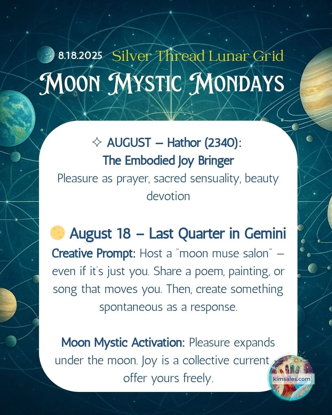 🌖✨Moon Mystic Mondays✨🌖
A prompt to share your light!

#MoonMysticMonday #SilverThreadLunarGrid #HathorGoddess #LunarMagic #IntuitiveArt #CreativeRitual #SacredFeminine #MoonPriestess #AsteroidGoddesses #kimsalesartandcourses