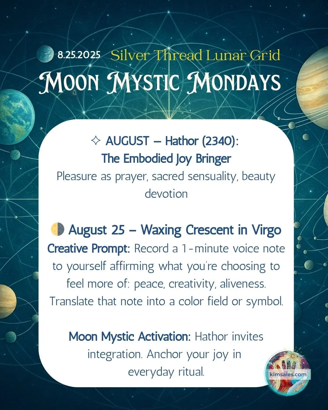 🌖 Your Moon Mystic Monday 💖 Prompt for Integration!

#MoonMysticMonday #SilverThreadLunarGrid #HathorGoddess #LunarMagic #IntuitiveArt #CreativeRitual #SacredFeminine #MoonPriestess #AsteroidGoddesses #kimsalesartandcourses