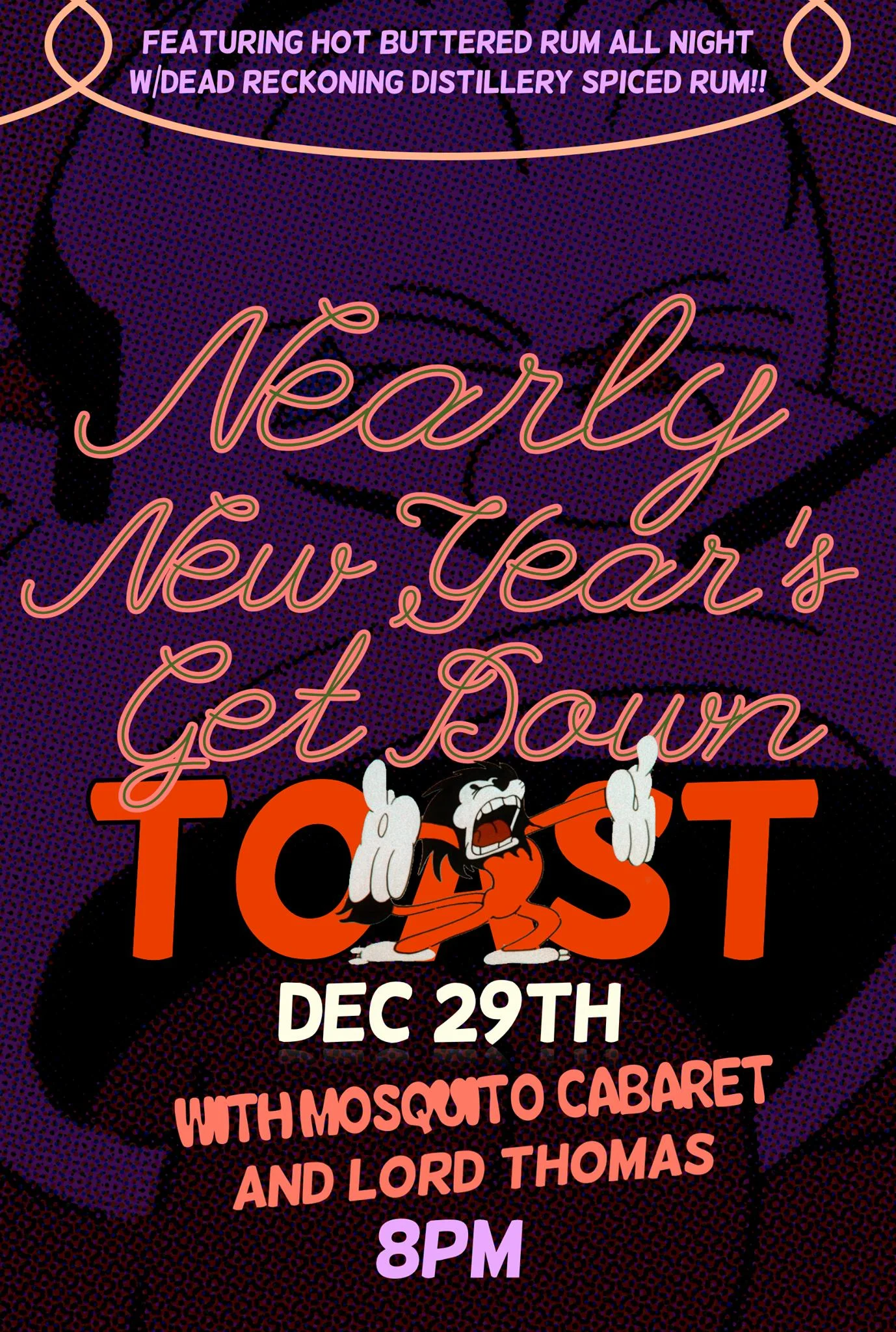 Nearly New Year's Get Down With Mosquito Cabaret and DJ Lord Thomas