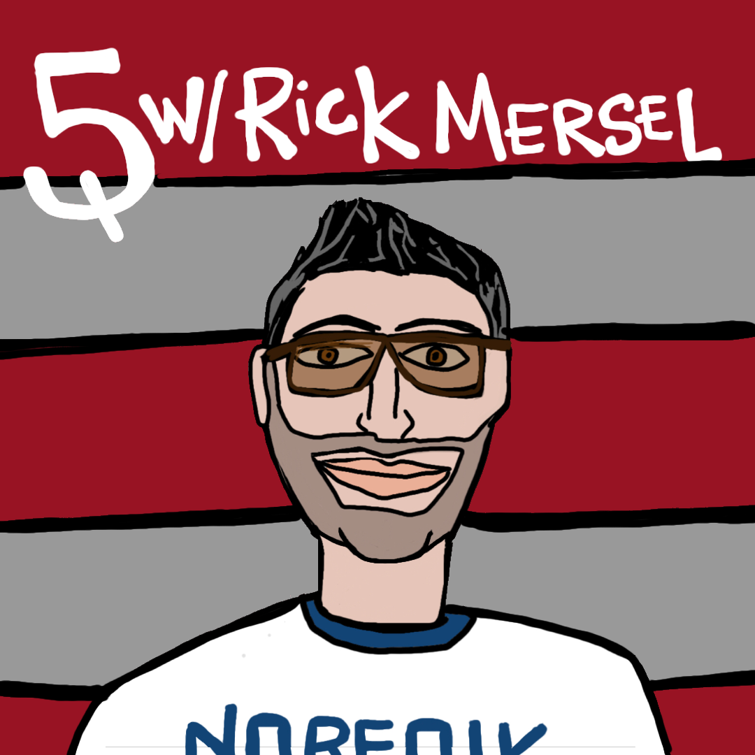 5 Questions with Rick Mersel