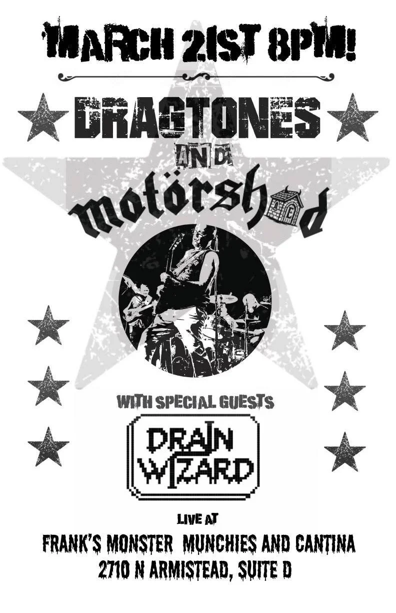 Motorshed, Dragtones, and Drain Wizard
