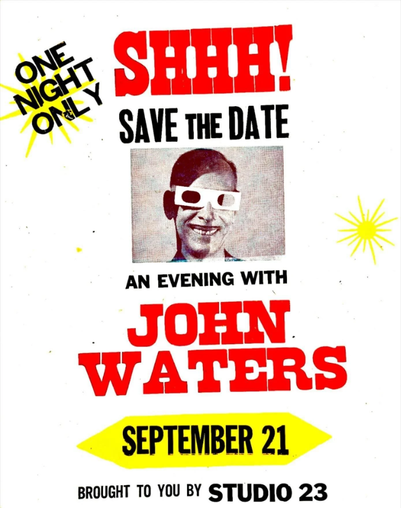 SHHHH!!! Save The Date! An Evening With John Waters