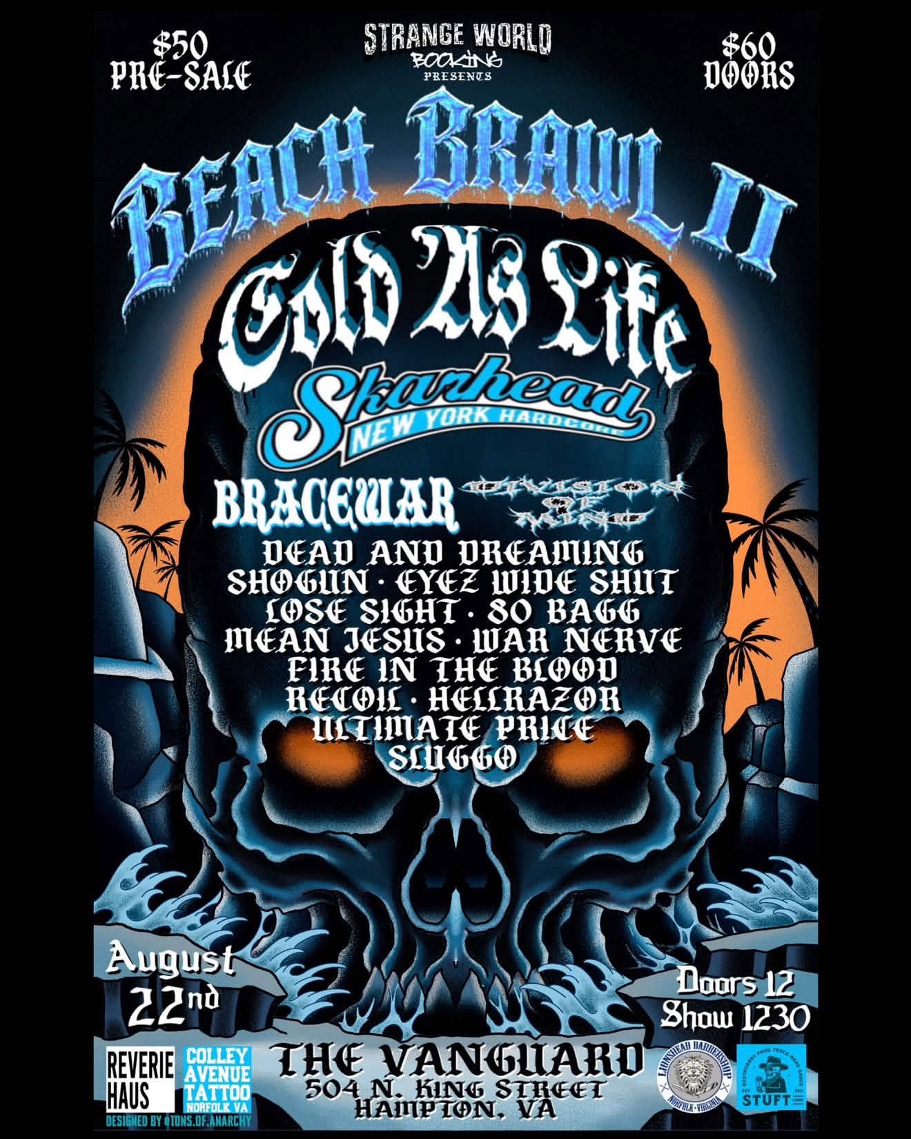 Beach Brawl II With Cold As Life, Skarhead, Bracewar and More!