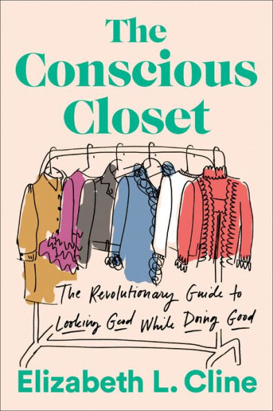 The Conscious Closet by Elizabeth Cline | Cedar + Surf