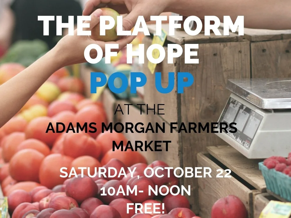 Platform of Hope Pop Up at the Adams Morgan Farmers Market