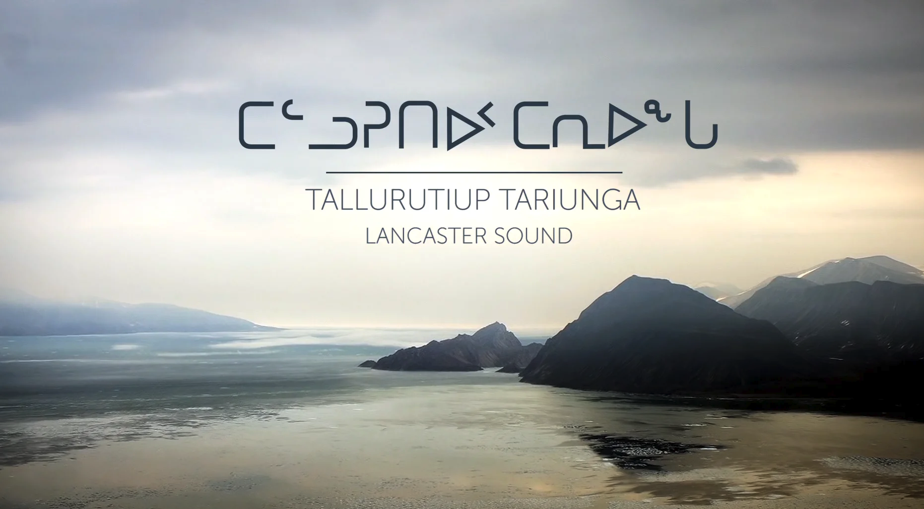 TALLURUTIUP TARIUNGA - Lancaster Sound