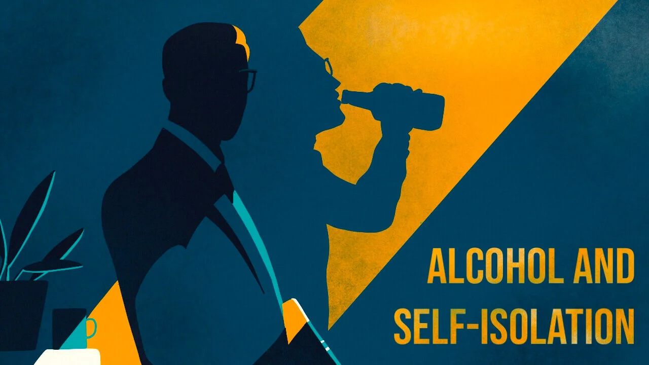 Alcohol and Self-Isolation