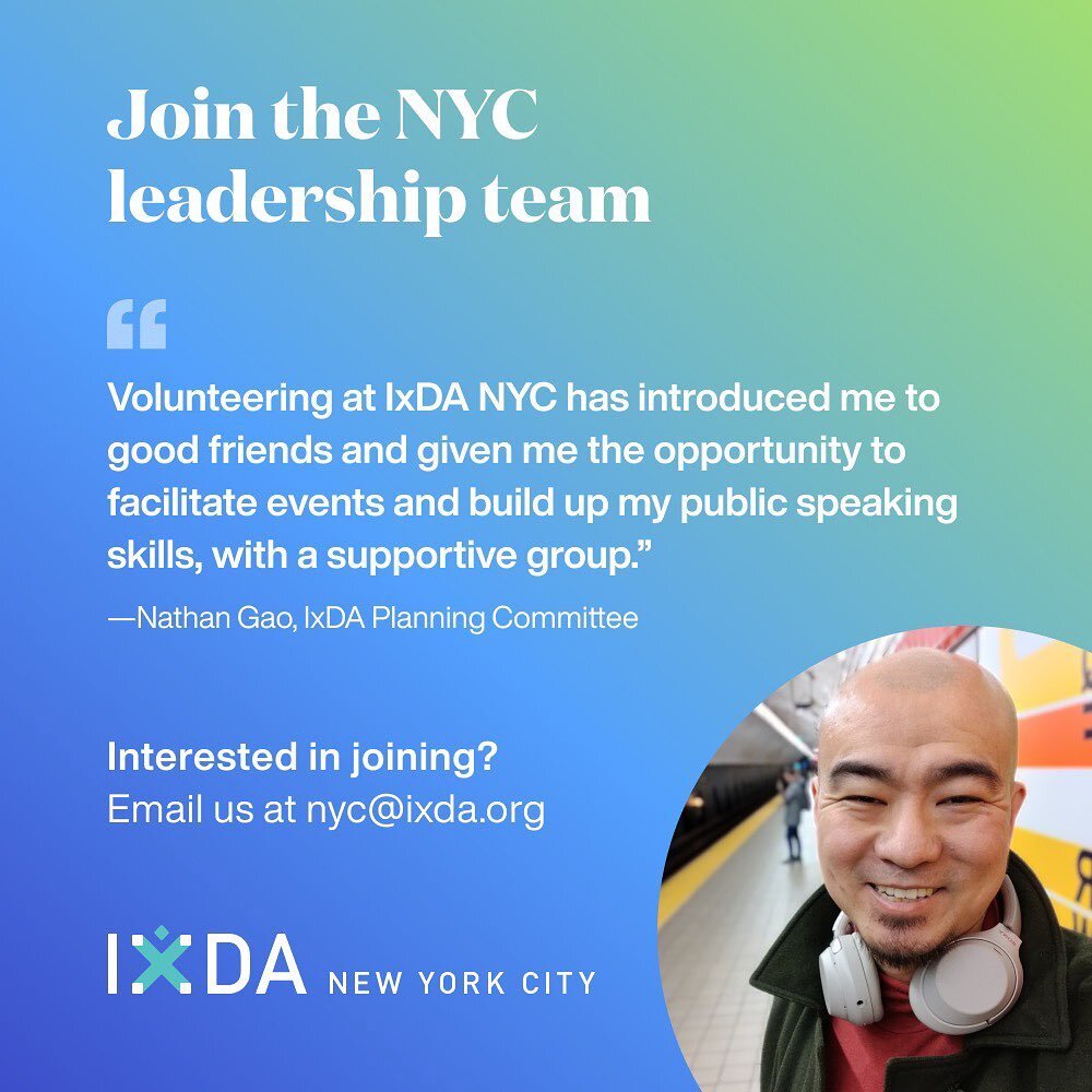 Looking to get more involved with IxDA? We&rsquo;d love to hear from any practicing or aspiring designers who are interested in becoming a voice in the NYC design community and looking for a pathway to grow. 

For more information on volunteering, ch
