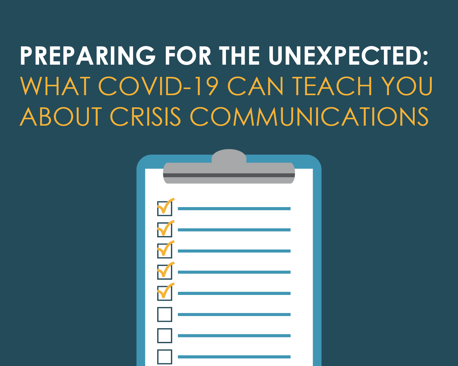 Preparing for the Unexpected: What COVID-19 Can Teach You About Crisis Communications