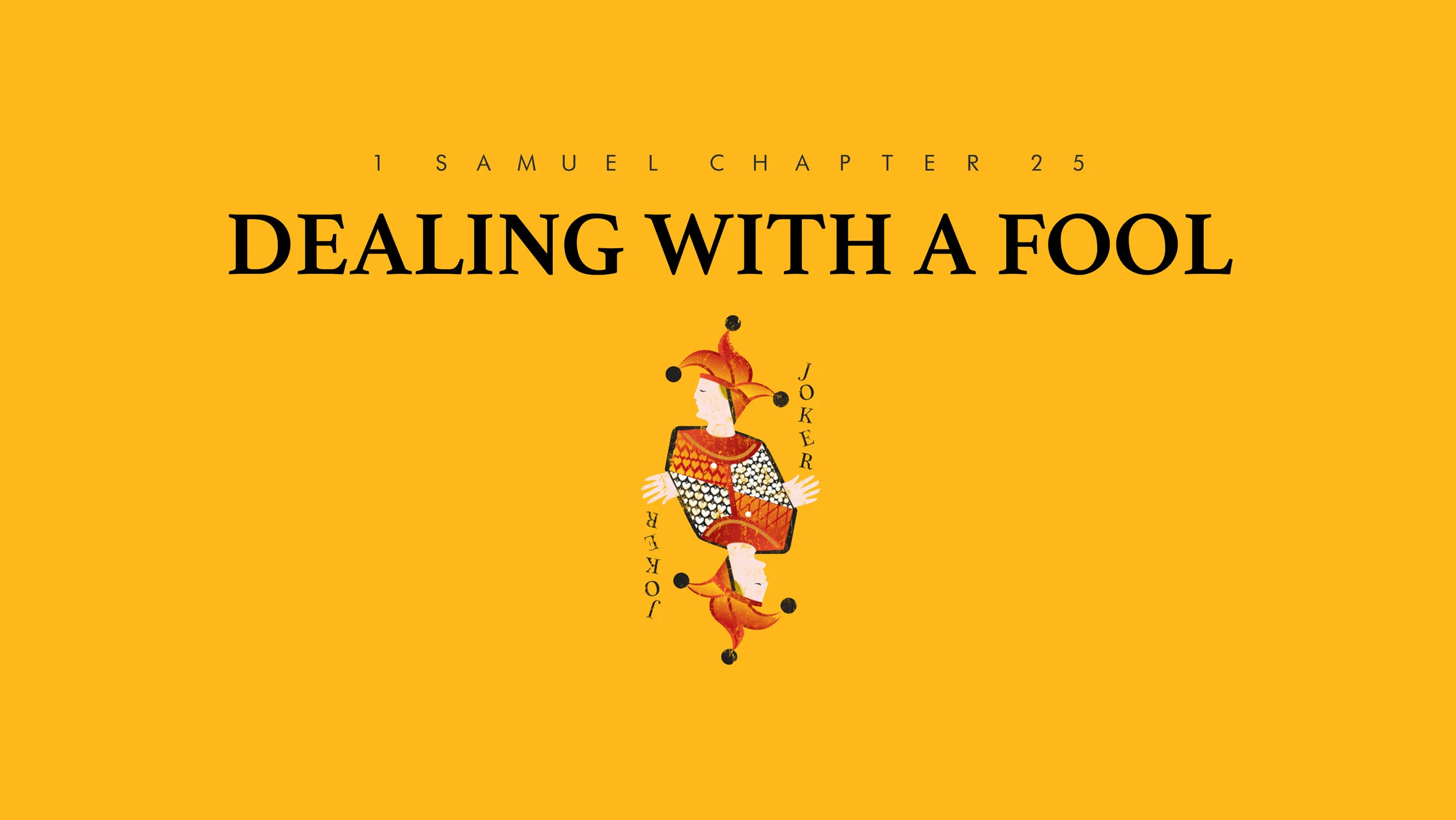 Dealing With a Fool - 1 Samuel 25