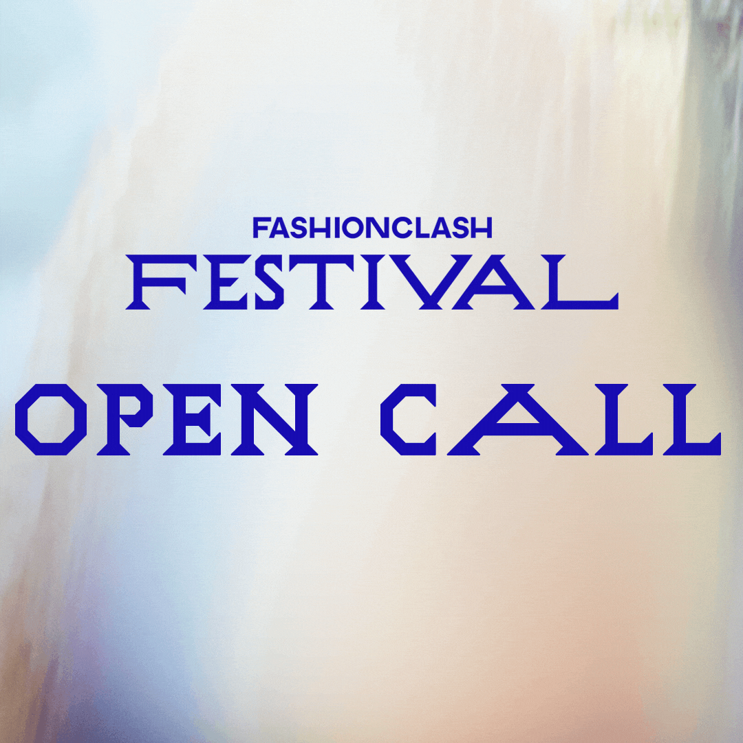 Open Call for FASHIONCLASH Festival #14