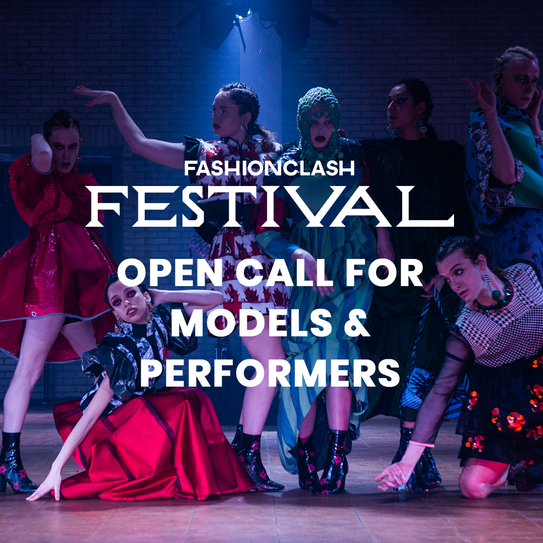 Become a model or performer during FASHIONCLASH Festival 2022! 
