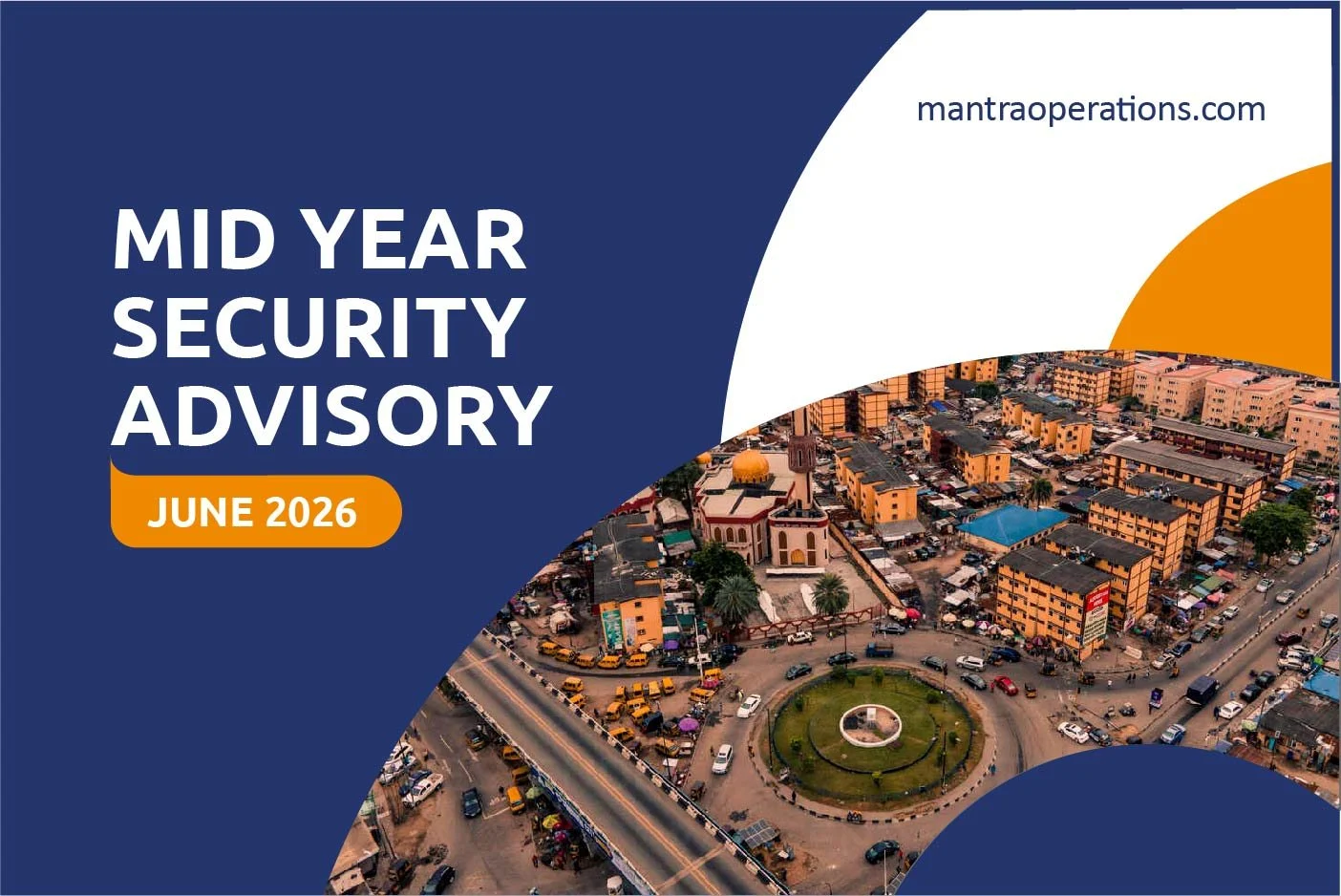 Nigeria Security Advisory 2026: Mantra’s Mid-Year Security Assessment