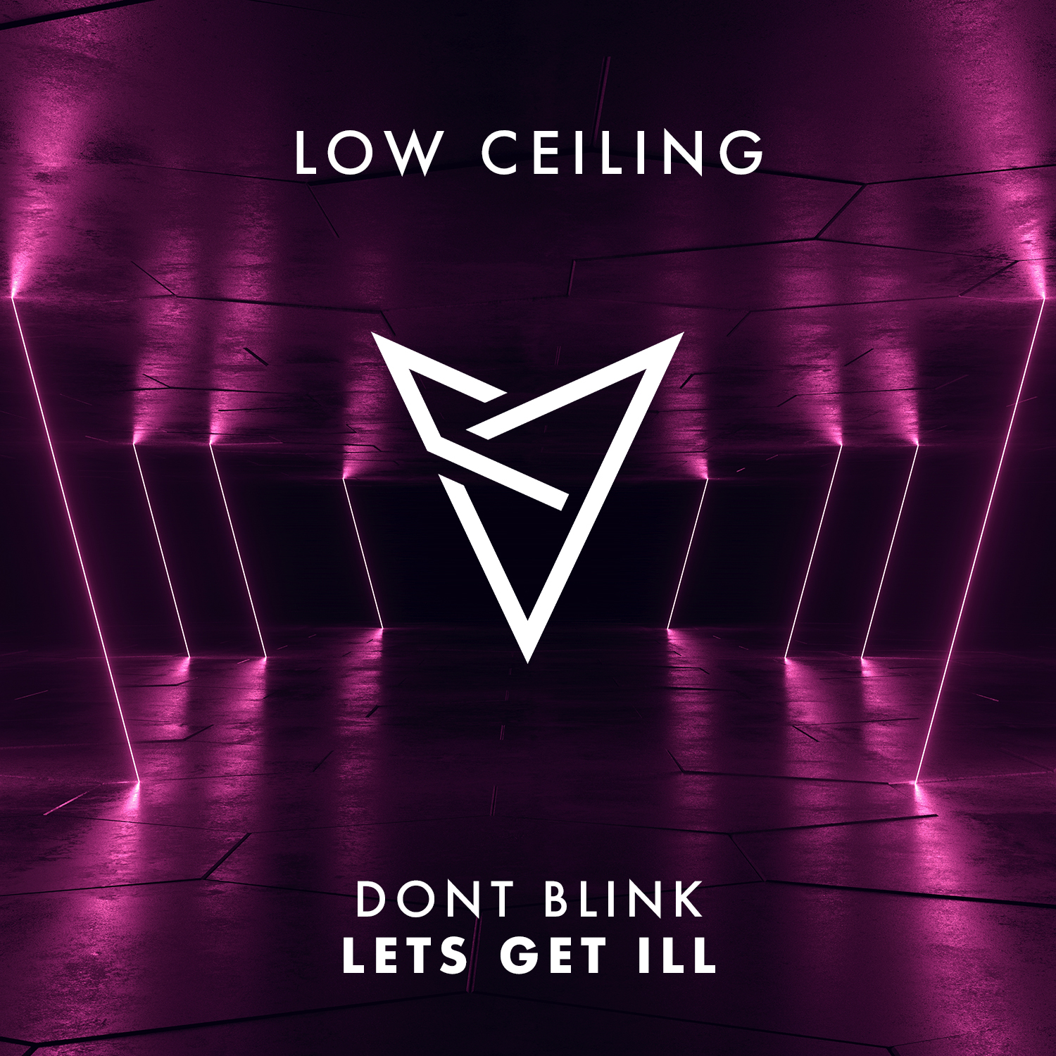 DONT BLINK - LETS GET ILL