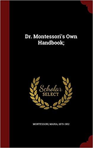 Dr. Montessori's Own Handbook