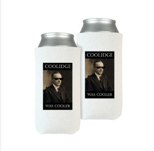 Coozie pic - Coolidge Was Cooler.jpg