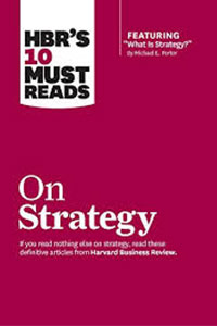 Harvard Business Review's Top 10 Must-Reads on Strategy
