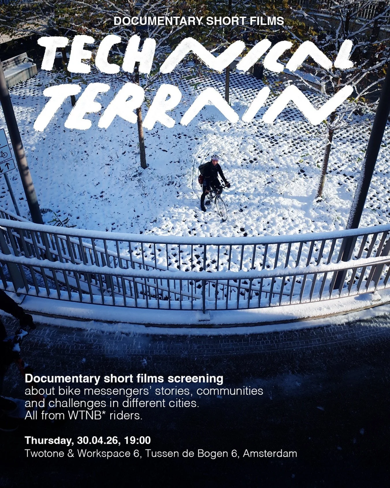 TECHNICAL TERRAIN &mdash; documentary films about bike messengers&rsquo; stories, communities &amp; challenges in different cities from WTNB riders. 

The evening will feature 5 very inspiring and personal short films set in Stockholm, Munich, Genoa,