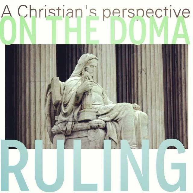 A Christian's Perspective on the DOMA ruling